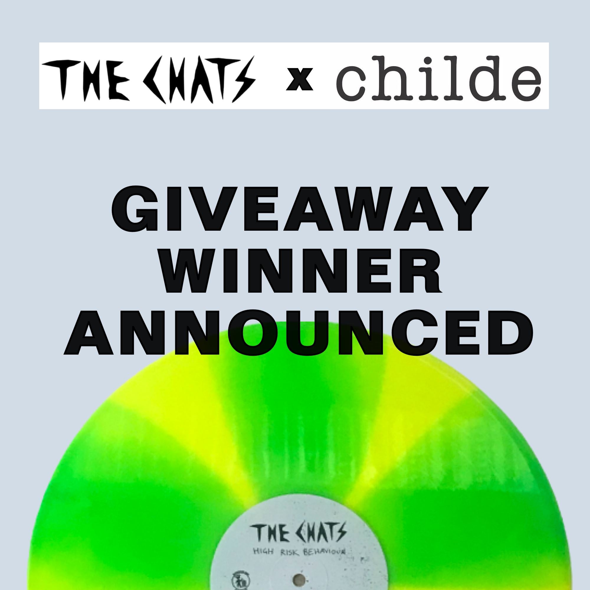 CHILDE x THE  CHATS GIVEAWAY - Winner Announced