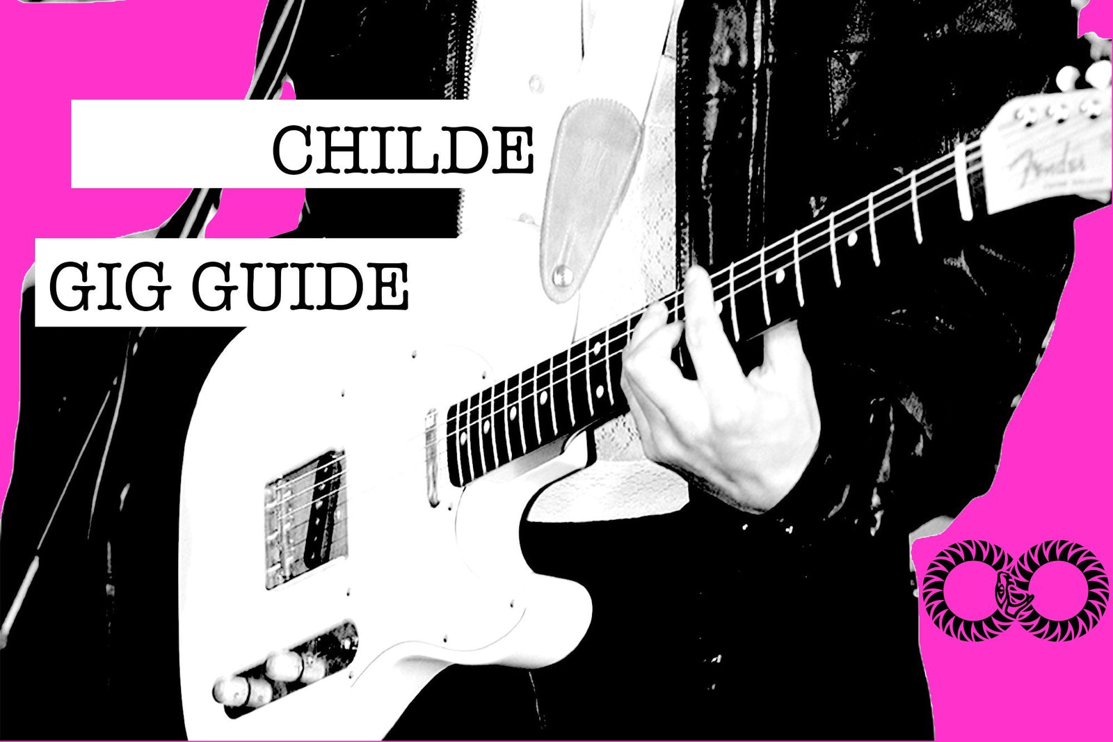 CHILDE | Gig Guide (August 7)