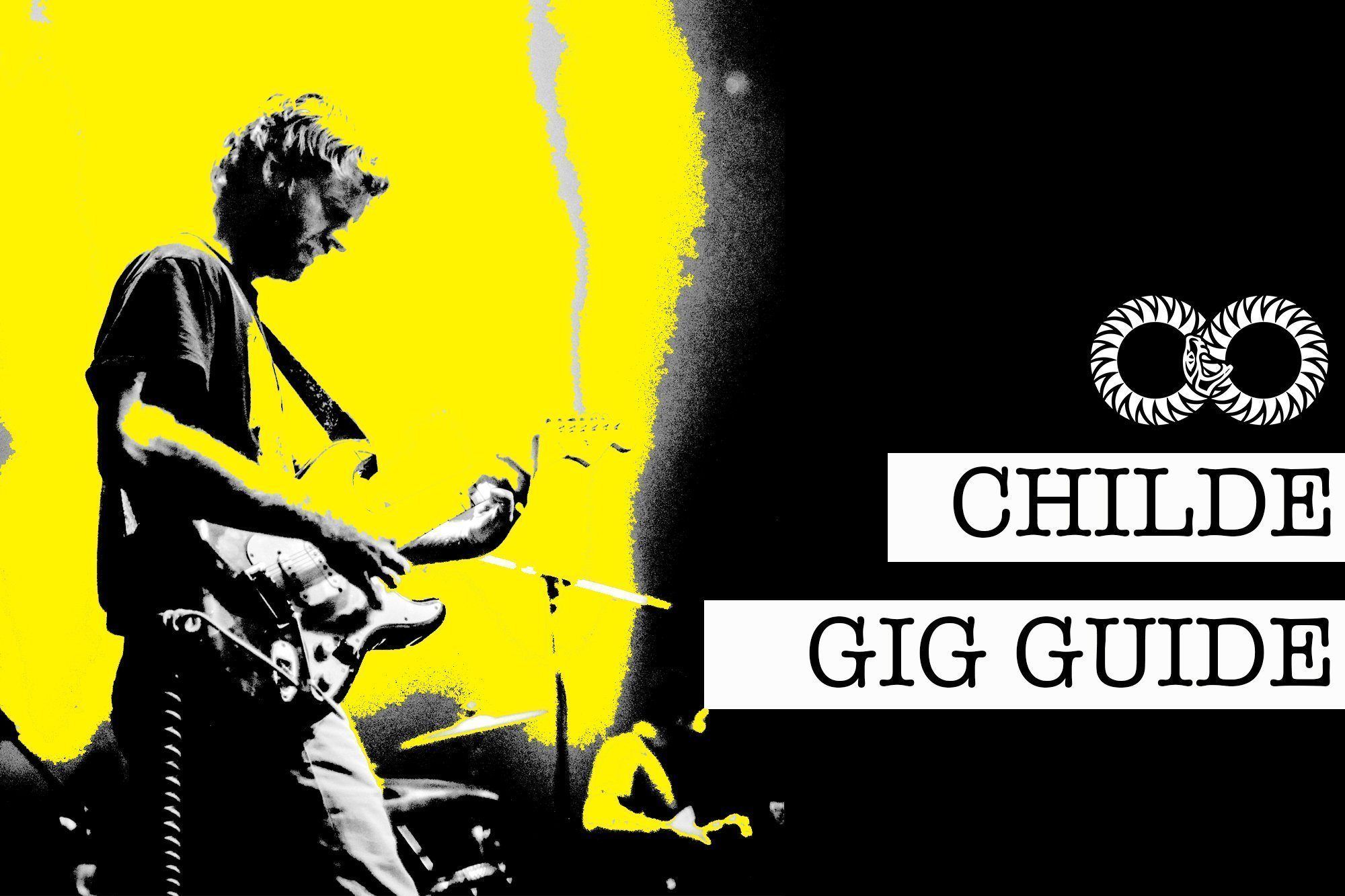 CHILDE | Gig Guide July 3