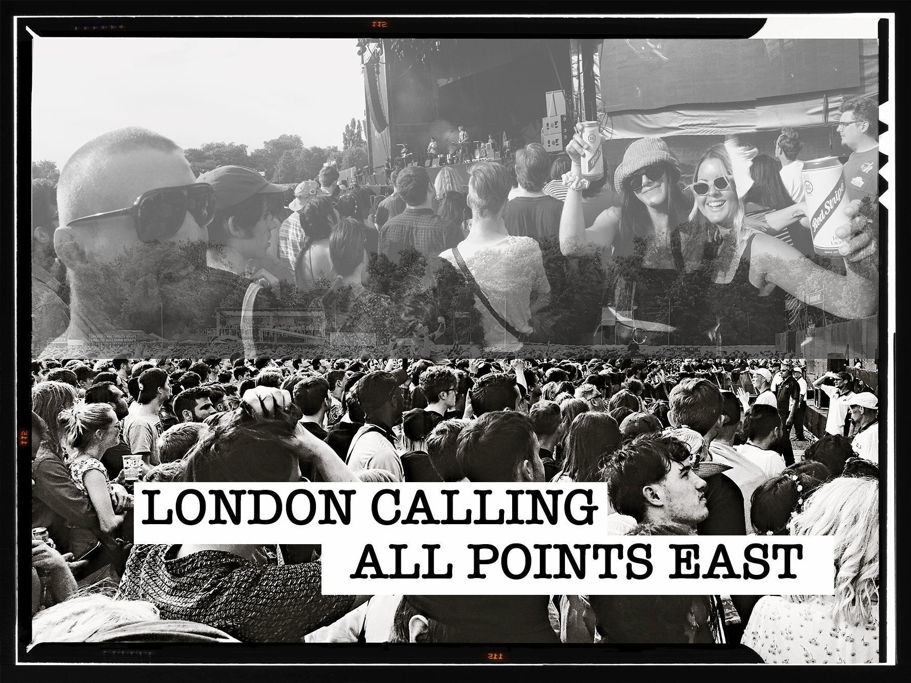 London Calling | (Part 1) All Points East Festival